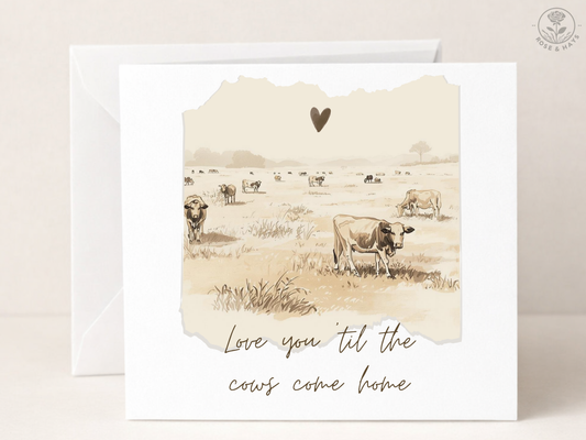 Love you 'til the cows come home card